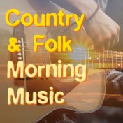 Country & Folk Morning Music