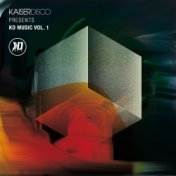 Kaiserdisco Presents Kd Music Vol. 1
