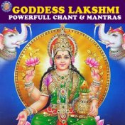 Goddess Lakshmi Powerfull Chant & Mantras