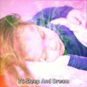 76 Sleep And Dream