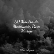 50 Mantra de Meditación Para Masaje