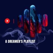 A Dreamer's Playlist