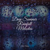 Deep Summer Rainfall Melodies