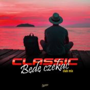 Bede Czekać (Club Mix)