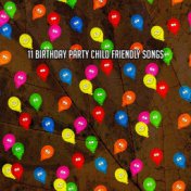 11 Birthday Party Child Friendly Songs