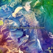 27 Rainy Way To Meditation