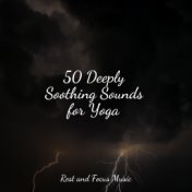 50 Deeply Soothing Sounds for Yoga