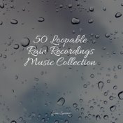 50 Loopable Rain Recordings Music Collection