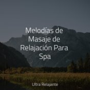 Melodías de Masaje de Relajación Para Spa