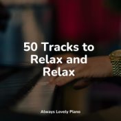 50 Tracks to Relax and Relax