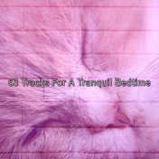 63 Tracks For A Tranquil Bedtime