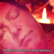 39 Spiritual Storms Optimisations