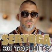Seryoga - 30 Top Hits