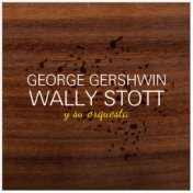 George Gershwin Wall y Sttot y Su Orquesta