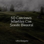 50 Canciones Infantiles Con Sonido Binaural