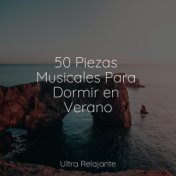 50 Piezas Musicales Para Dormir en Verano