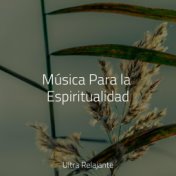 Música Para la Espiritualidad