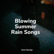 Blowing Summer Rain Songs