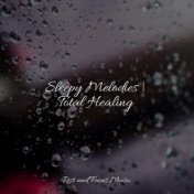 Sleepy Melodies | Total Healing