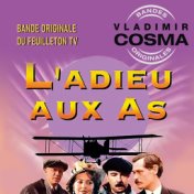 L'Adieu aux as (Bande originale de la série de Jean-Pierre Decourt)