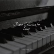 Piano Collection for Sleep