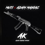 AK (Adam Maniac Remix)