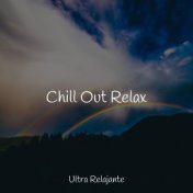 Chill Out Relax