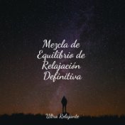 Mezcla de Equilibrio de Relajación Definitiva