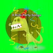 8 Kids Party Songs