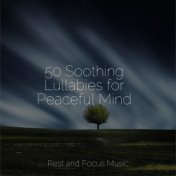 50 Soothing Lullabies for Peaceful Mind