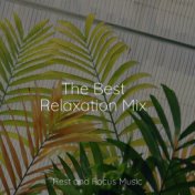 The Best Relaxation Mix