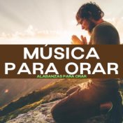 Música Para Orar - Alabanzas Para Orar