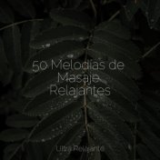50 Melodías de Masaje Relajantes