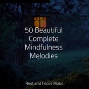 50 Beautiful Complete Mindfulness Melodies