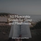 50 Memorable Sounds for Sleep and Mindfulness