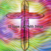 10 Hope And Faith Songs