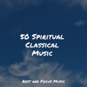 50 Spiritual Classical Music