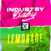 Industry Baby X Lemonade