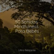 50 Sonidos Mindfulness Para Bebés