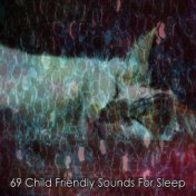 69 Child Friendly Sounds For Sleep