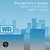 The World Is a Ghetto (Endel Relax Soundscape)
