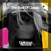 The Best Of Classic House 2023