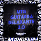 Mtg - Guitarra Relaxante 3.0