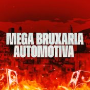 Mega Bruxaria Automotiva