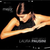 Lo mejor de Laura Pausini - Volveré junto a ti