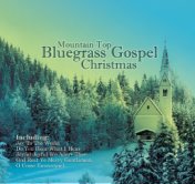 Mountain Top Bluegrass Gospel Christmas