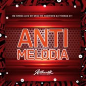 Anti Melodia