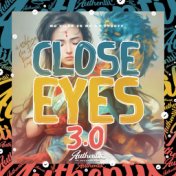 Close Eyes 3.0