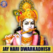 Jay Hari Dwarkadhish