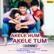 Akele Hum Akele Tum (Lo - Fi Remix)